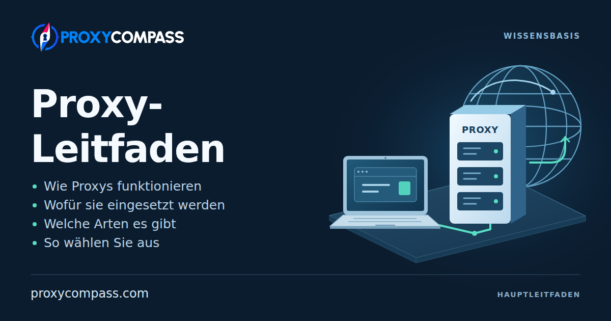 Was ist ein Proxy? Funktionsweise, Arten und Einsatz