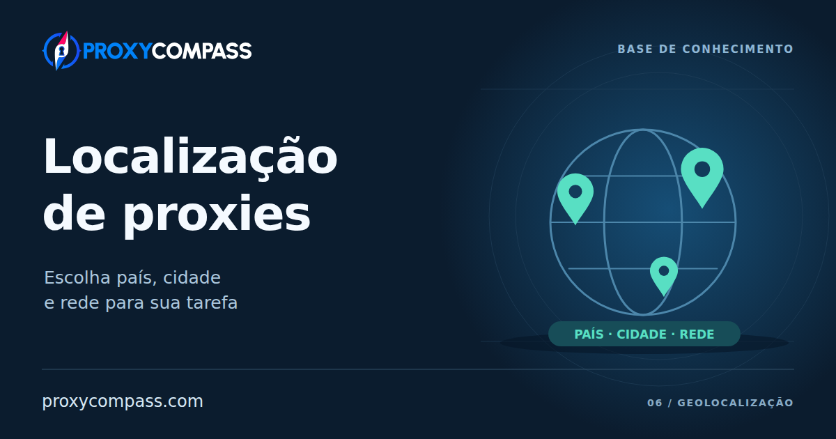 Geolocalização e seleção geográfica de proxies
