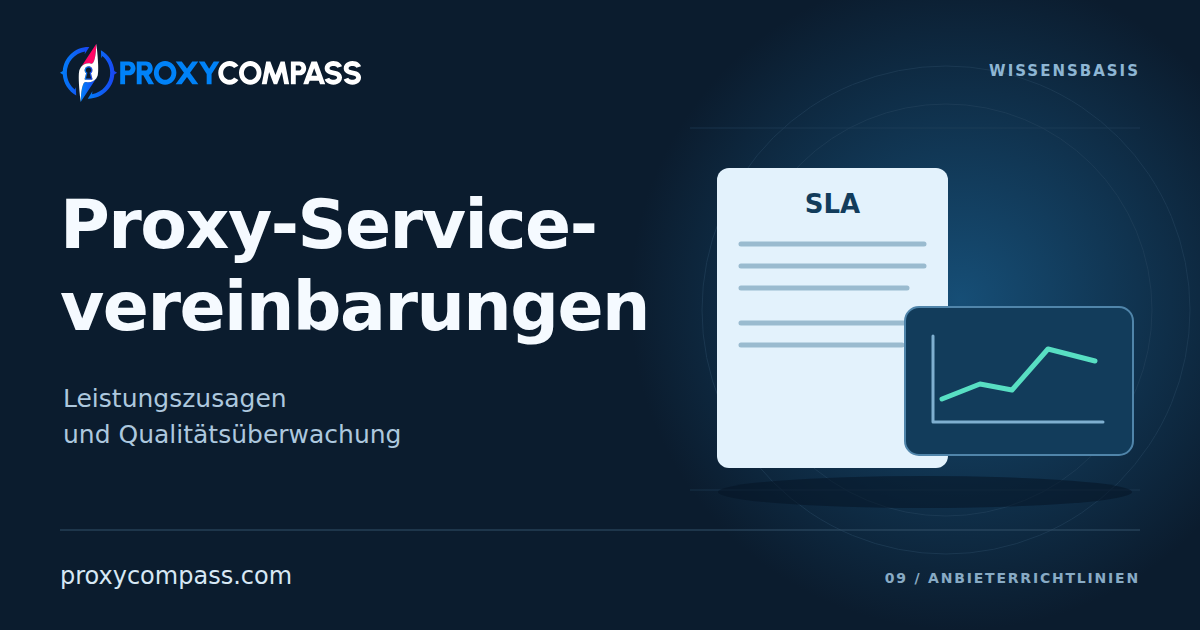 Servicelevel-Vereinbarungen für Proxies: Zusagen und Überwachung