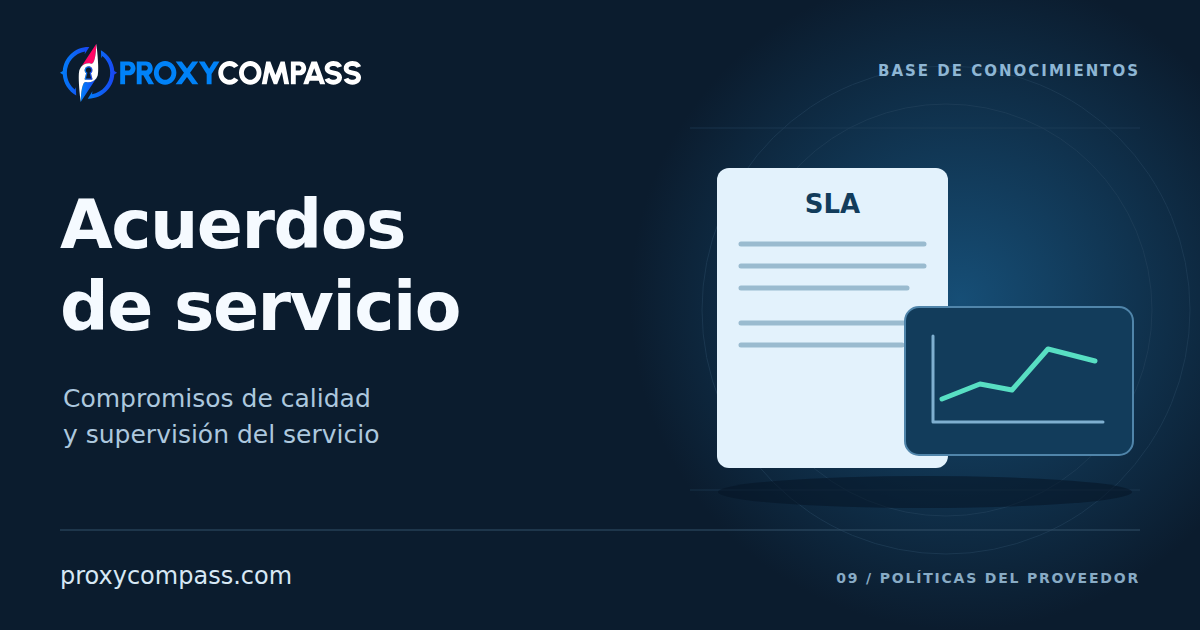 Acuerdos de nivel de servicio de proxies: compromisos y supervisión