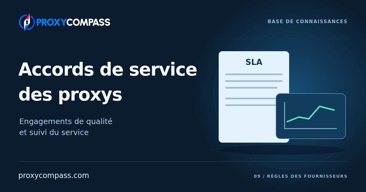 Accords de niveau de service des proxys : engagements et suivi