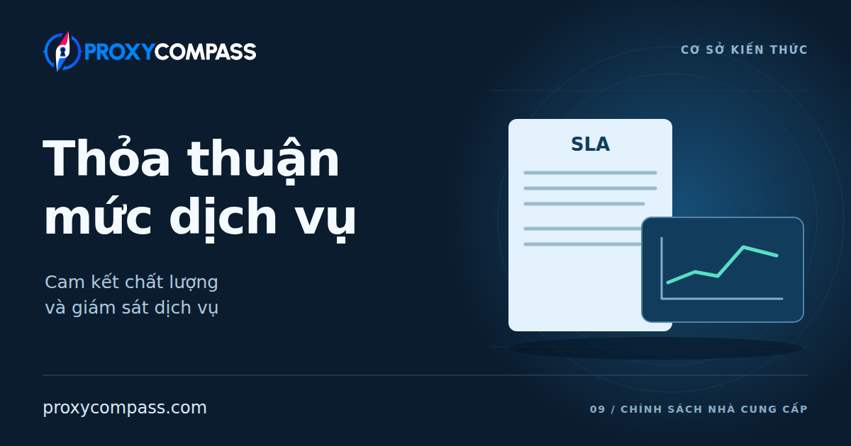 Thỏa thuận mức dịch vụ proxy: cam kết và giám sát