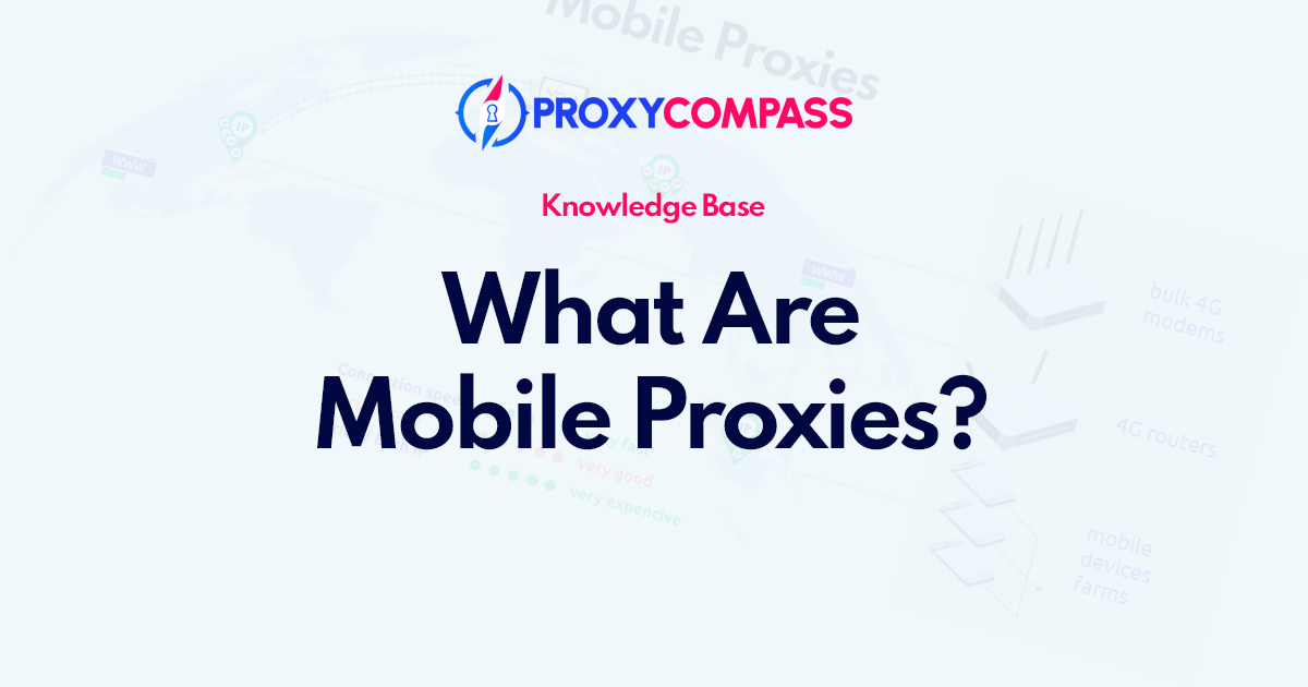 Que sont les proxys mobiles ?