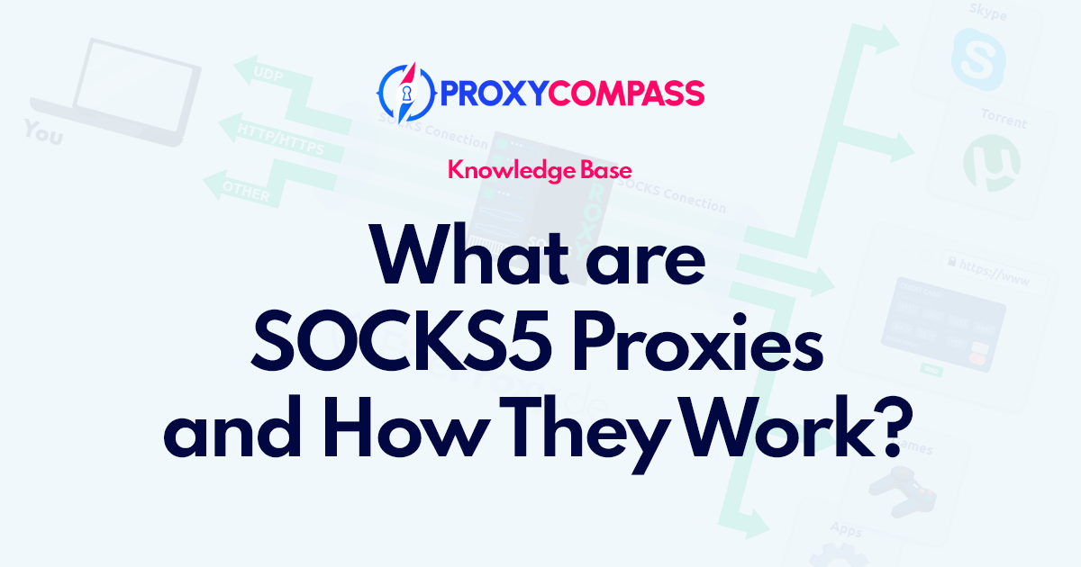 ما هي بروكسيات SOCKS5 وكيف تعمل؟