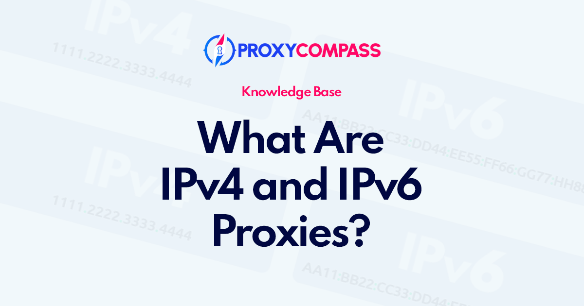 ¿Qué son los servidores proxy IPv4 e IPv6?