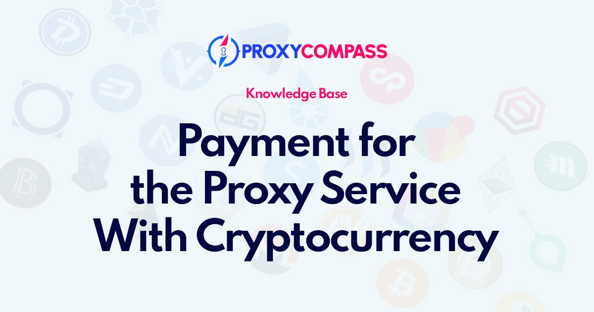Payment for the proxy service with cryptocurrency