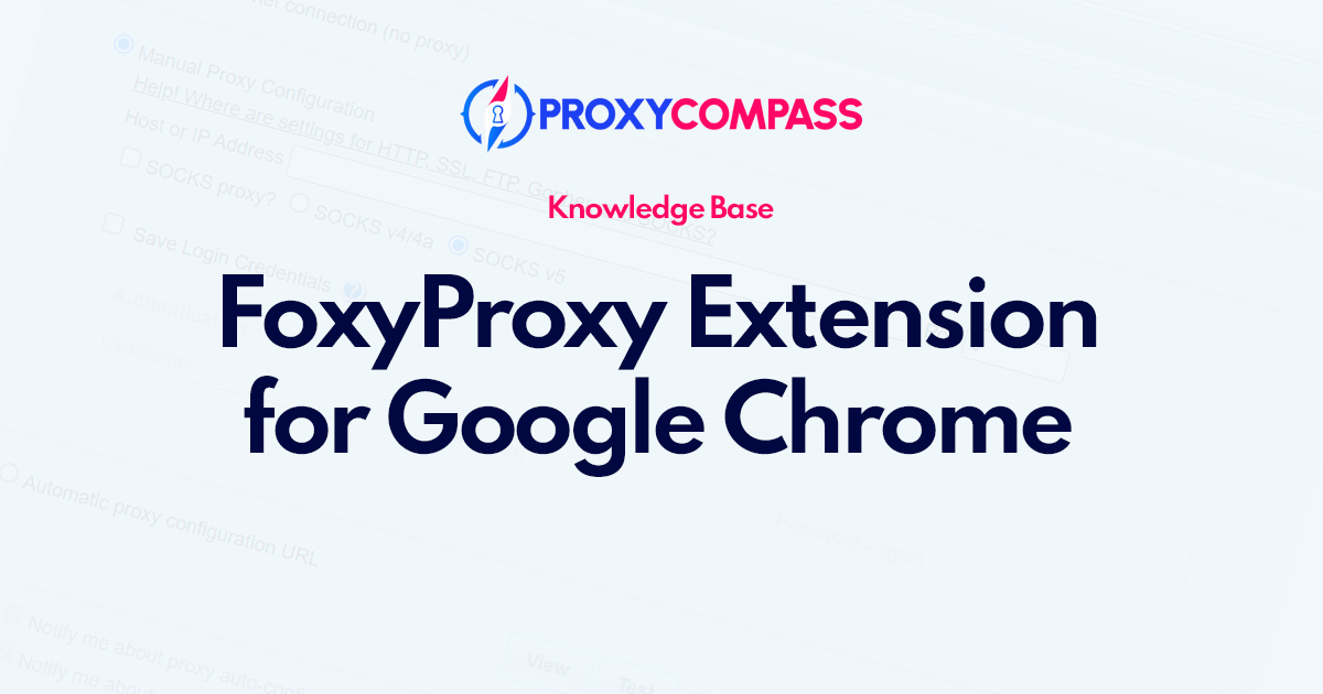 Ekstensi Standar FoxyProxy untuk Google Chrome