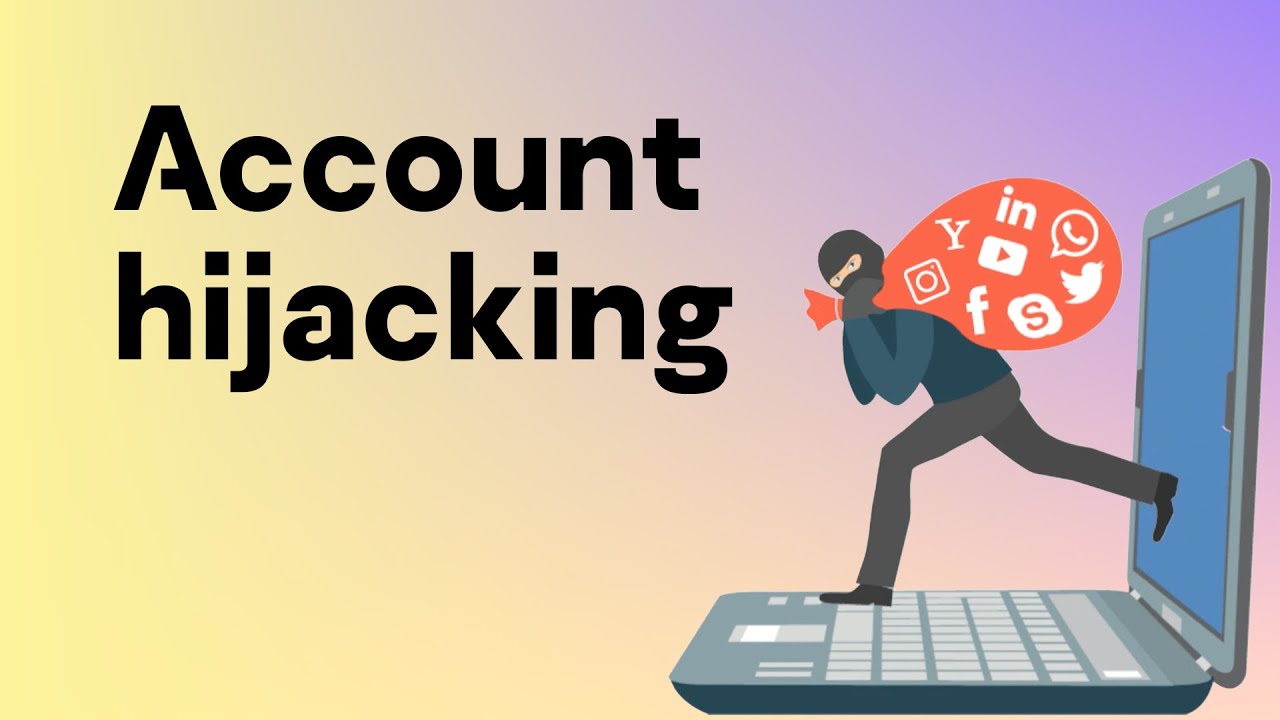 Account hijacking