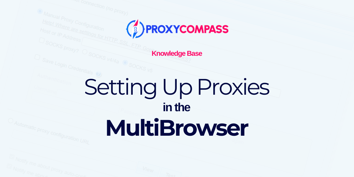 Einrichten eines Proxys im MultiBrowser