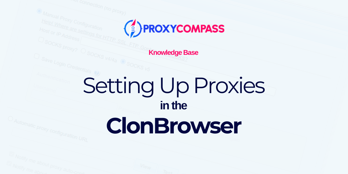 Configuration d'un proxy dans le navigateur ClonBrowser