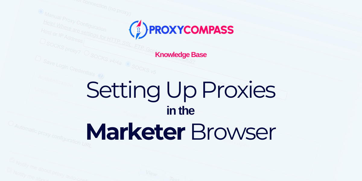 Configurar un proxy en el navegador de Marketer